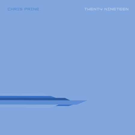 Chris Prine - Twenty Nineteen Album Artwork